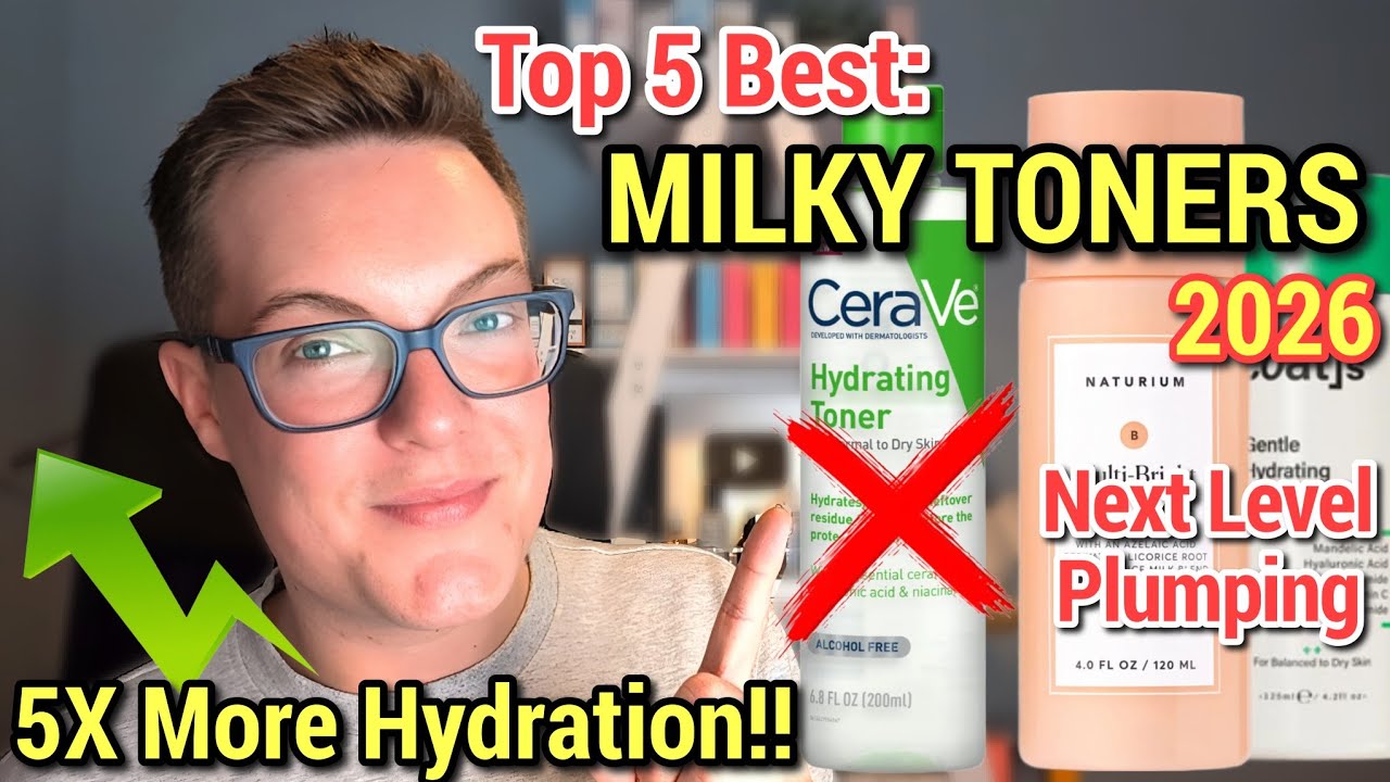 BEST MILKY TONERS 2026 - Next Level Hydration