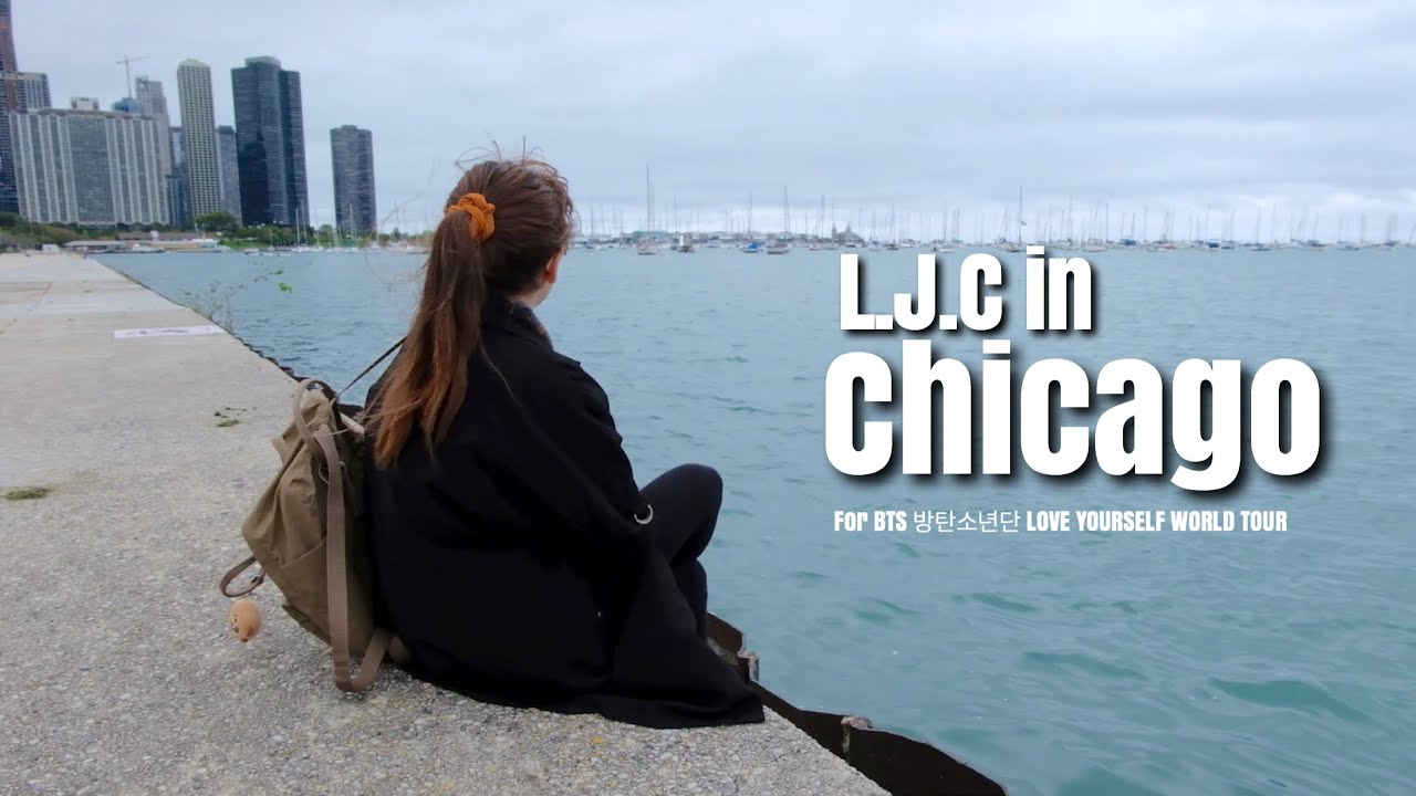 L.J.C in Chicago [for] BTS 방탄소년단 LOVE YOURSELF WORLD TOUR