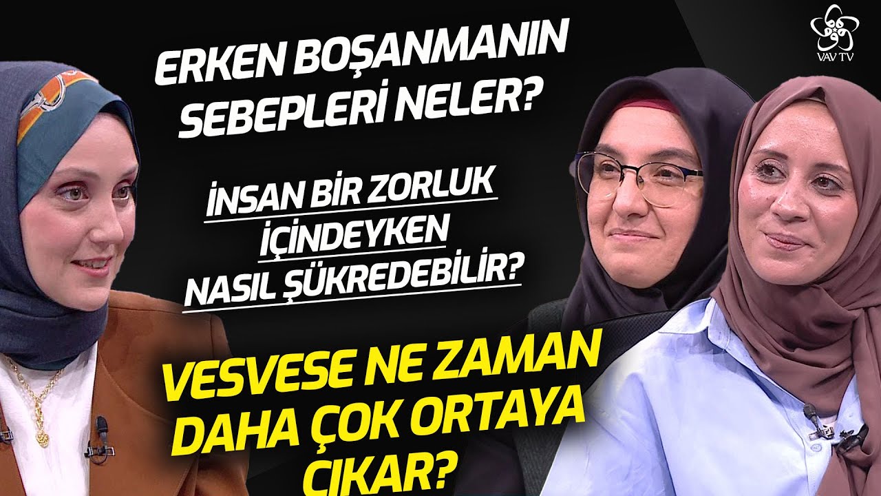 Gen&ccedil;lerin Evlilik Kararını Erteleme Nedenleri Nelerdir? | Kendini Bilmek VAV TV