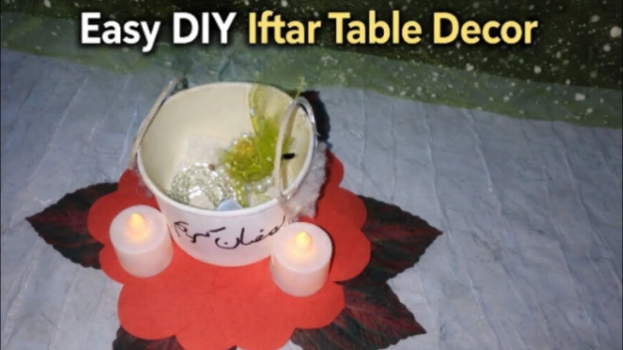 Easy Diy Iftar Table Decoration | Ramadan Special