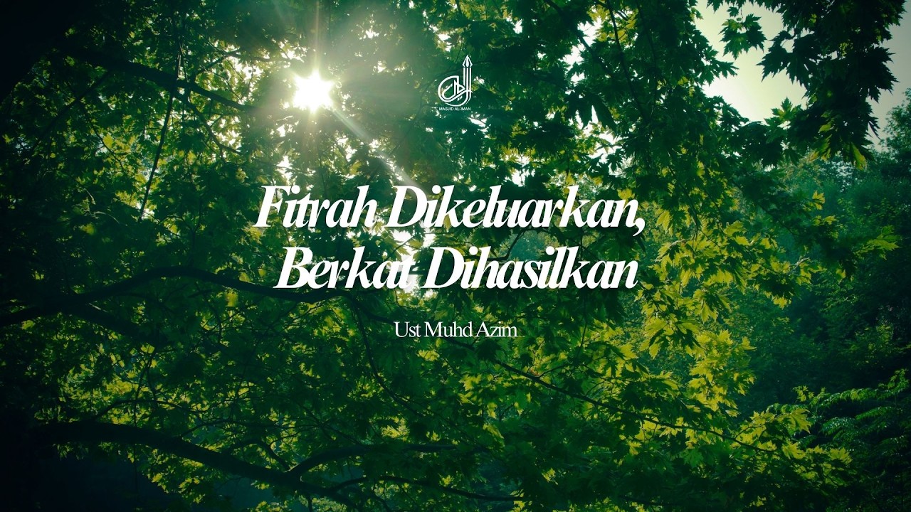 Fitrah Dikeluarkan, Berkat Dihasilkan