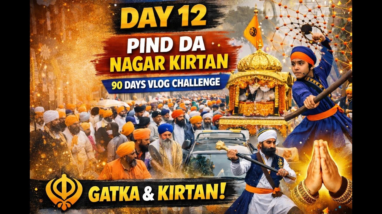 Day 12 | Pind Da Nagar Kirtan 🙏 | 90 Days Vlog Challenge #nagar kirtan.