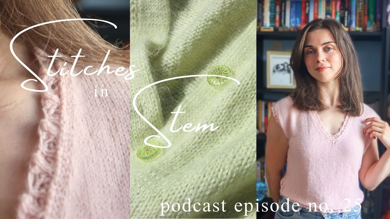 Knitting Podcast Episode 25 | 2 FOs, 2 WIP updates, 2 new cast-ons, and my tips for plane knitting!