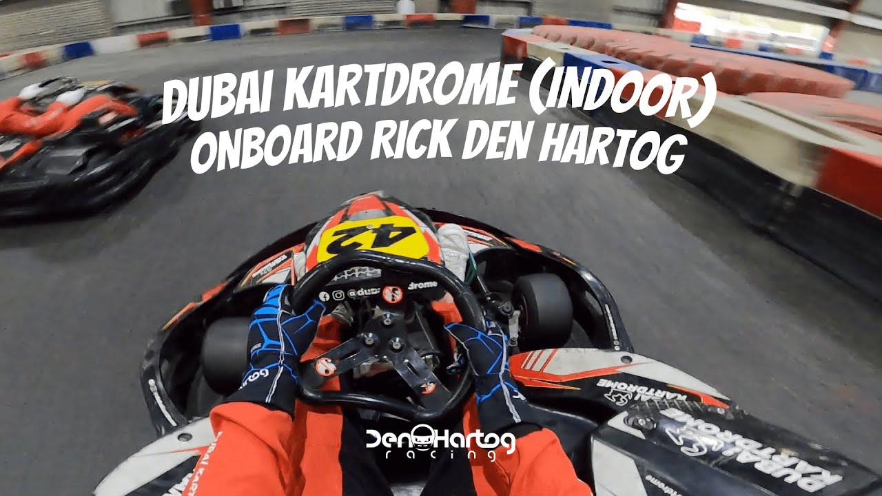 Dubai Kartdrome Indoor | Onboard karting | Rick den Hartog