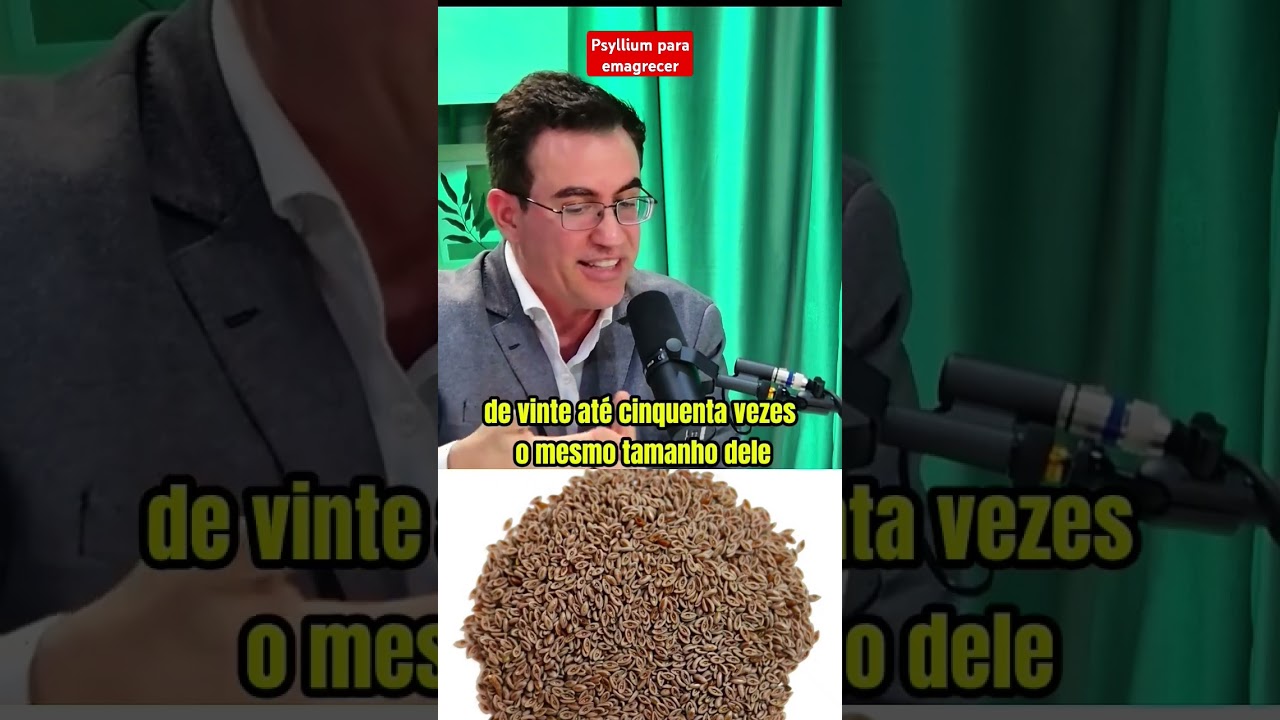 PSYLLIUM PARA EMAGRECER #podcast #saude #saudeebemestar #psyllium #shorts #fyp #short #fy