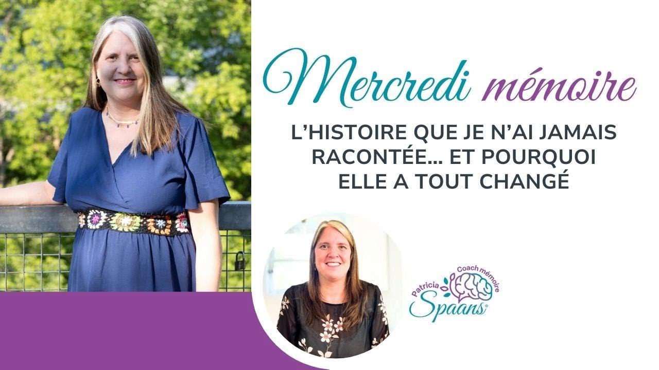 L’histoire que je n’ai jamais racontée… et pourquoi elle a tout changé