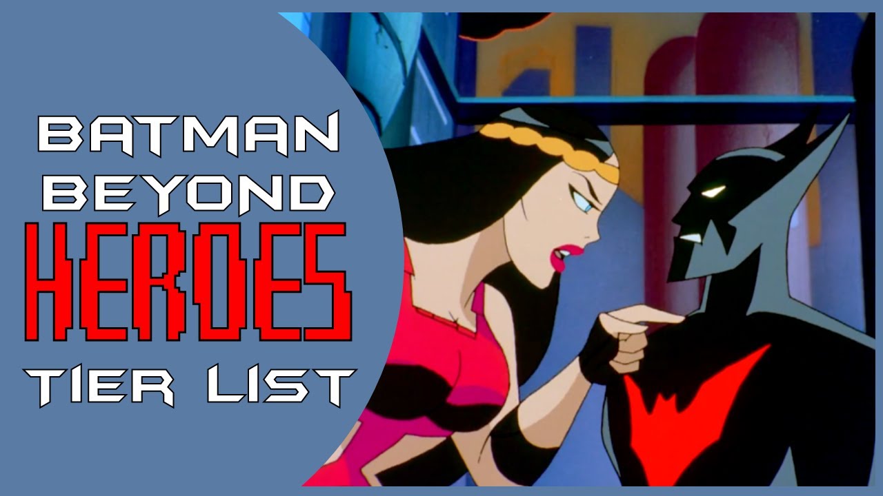 Batman Beyond Heroes Tier List | Who Are The Best Heroes?