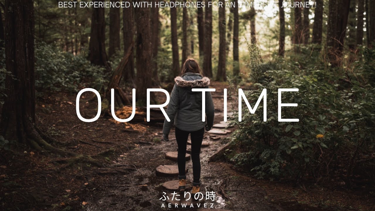 Our Time - Emotional Future Bass | Aerwavez Music