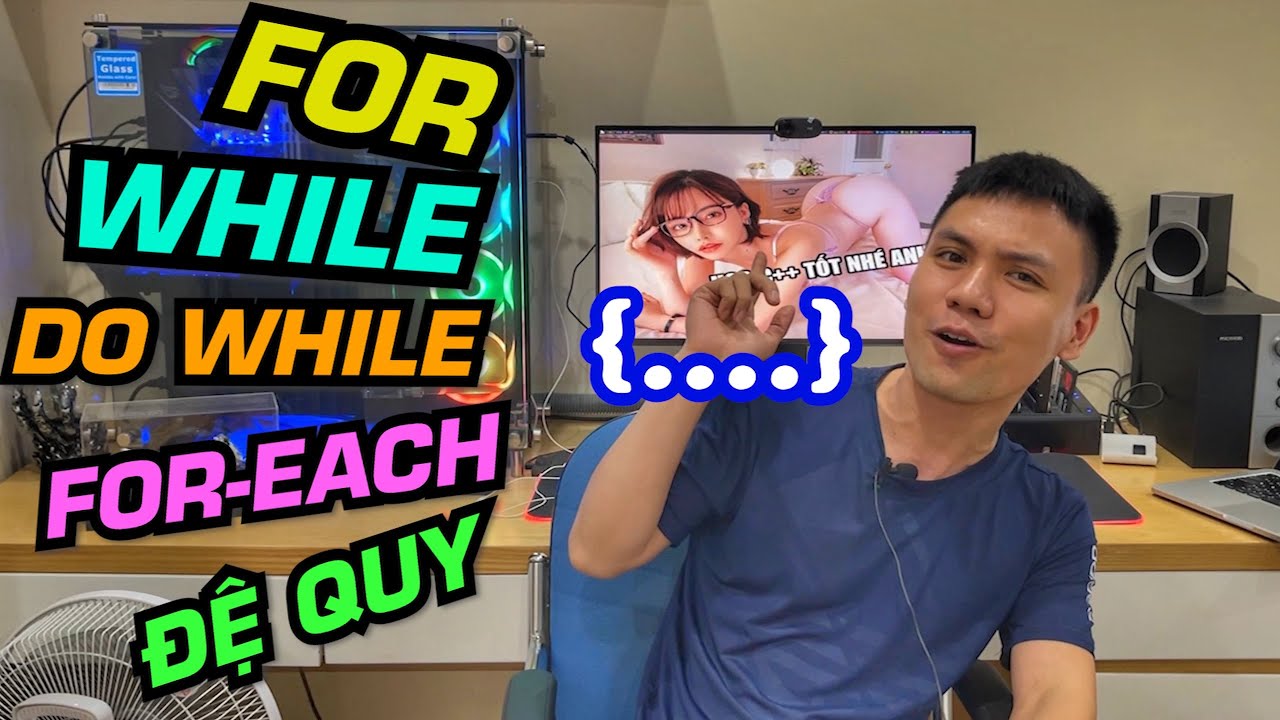 Biến hóa khôn lường với cấu trúc VÒNG LẶP trong lập trình | Vũ Nguyễn Coder