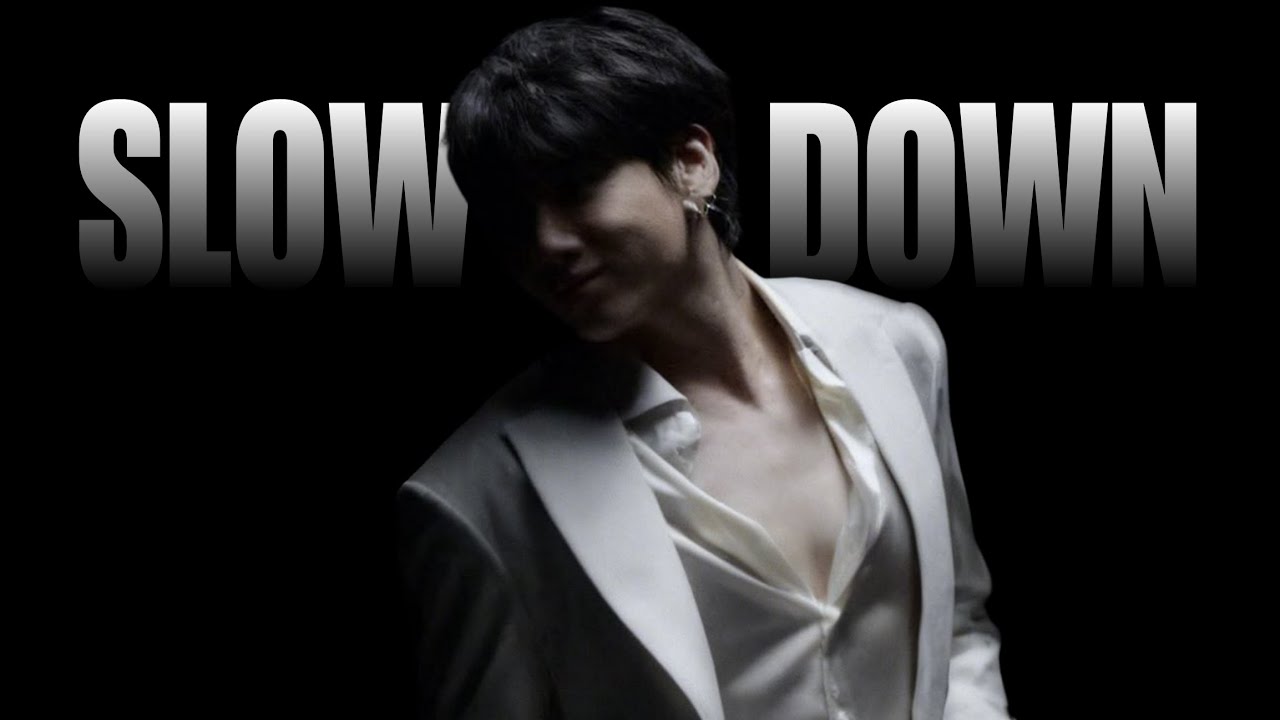 SLOW DOWN- Chase Atlantic [Jungkook Fmv]
