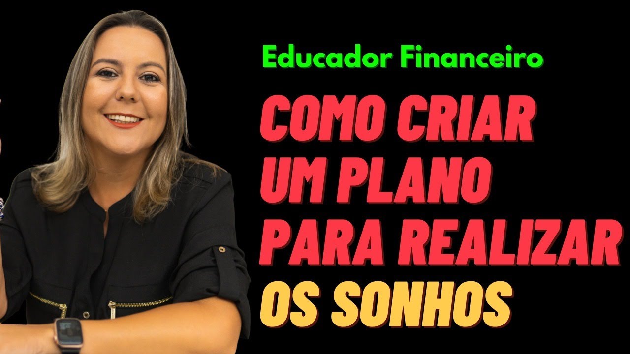 Como criar um plano para realizar sonhos.