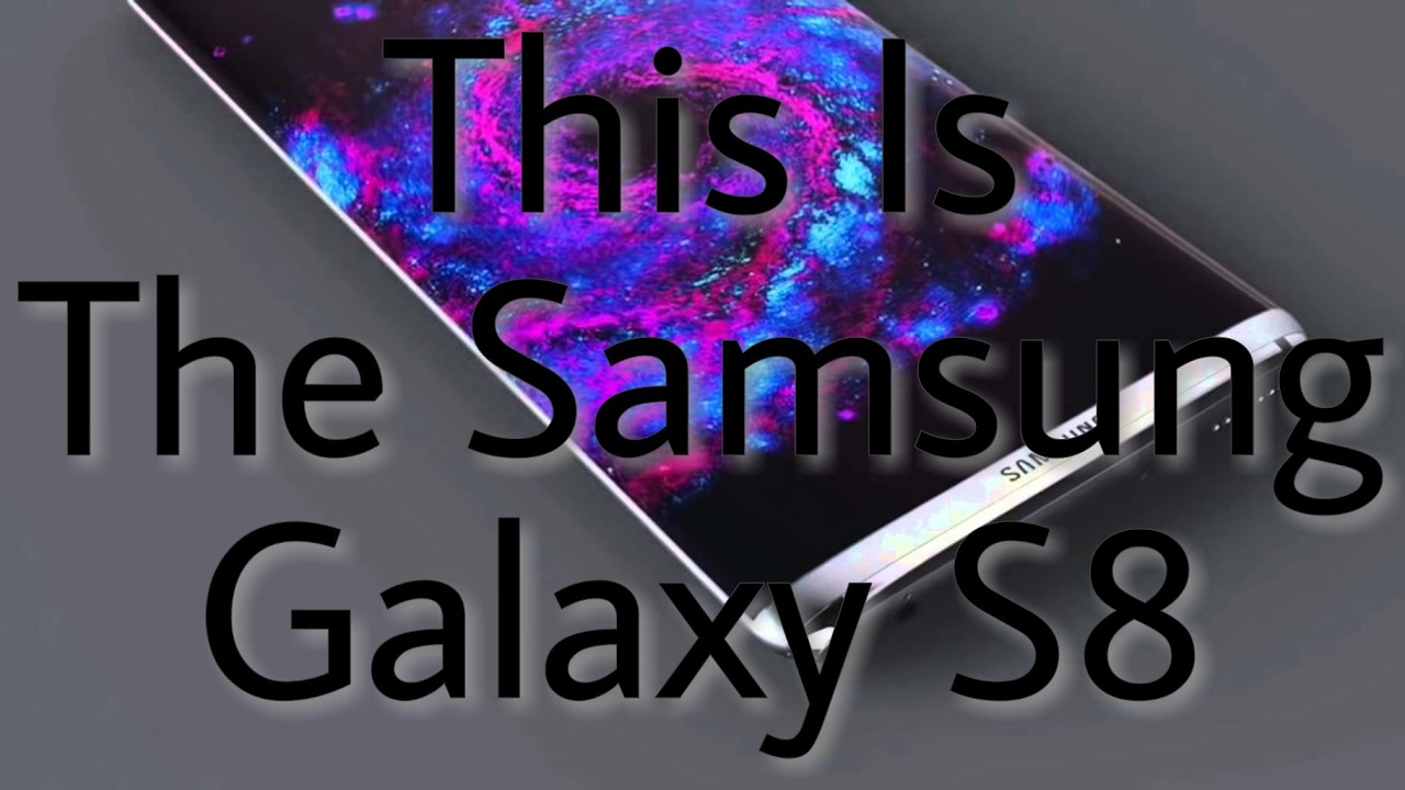 Samsung Galaxy S8 - Rumour Roundup in 60Secs