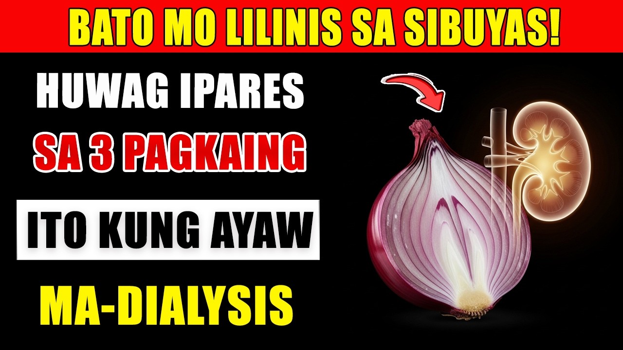 MATAAS NA CREATININE? 3 Pagkaing BAWAL Ipares sa Sibuyas Para sa Iyong Bato