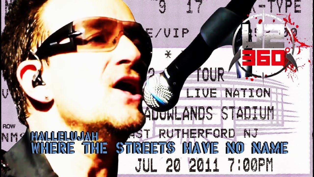 U2 - Hallelujah / Where The Streets have no name - New Jersey 2011 - Multicam HD