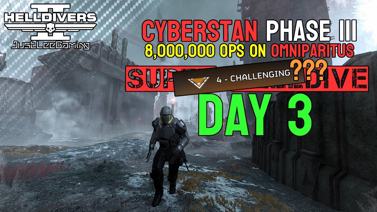 HELLDIVERS 2: CYBERSTAN Phase III Day 3 – 8M Ops on OMNIPARITUS (D4) | JustLeeGaming