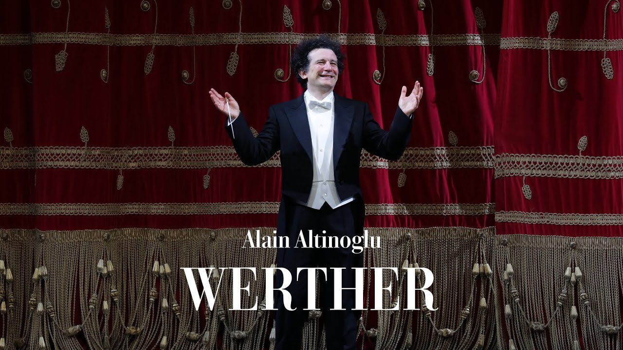 Werther - Intervista a / Interview with Alain Altinoglu (Teatro alla Scala)
