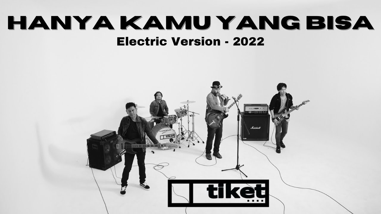 TIKET - Hanya Kamu Yang Bisa 2022 (Electric Version), Official Music Video