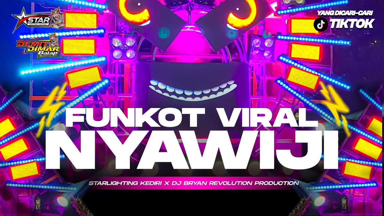 FUNKOT NYAWIJI FYP ABIEZZ AUTO GOYANG - VIRAL TIKTOK STAR LIGHTING KEDIRI