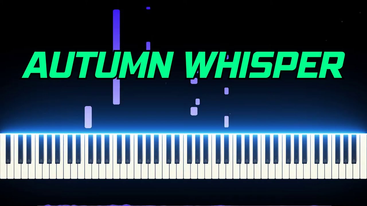 AUTUMN WHISPER | PIANO COVER