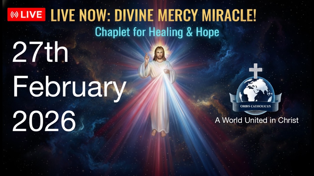 27th February 2026  - 🙏 Divine Mercy Chaplet | Live Catholic Prayer - 3pm GMT