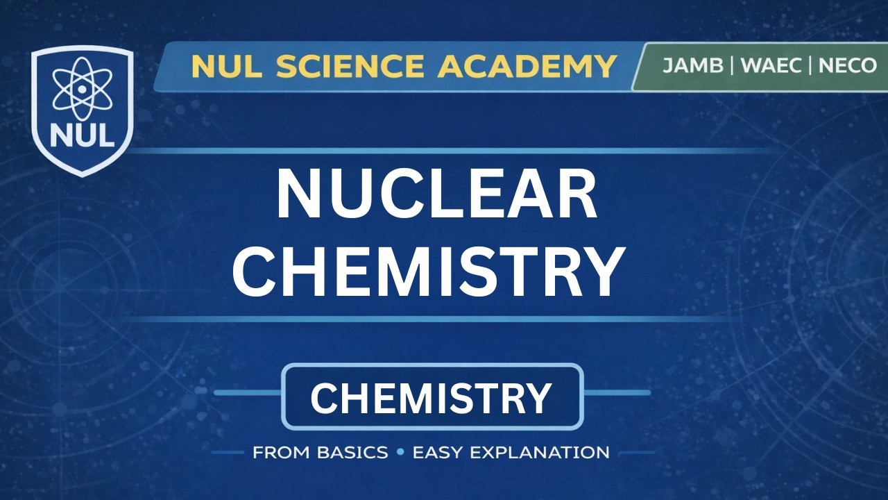 JAMB Chemistry: Nuclear Chemistry Made Easy