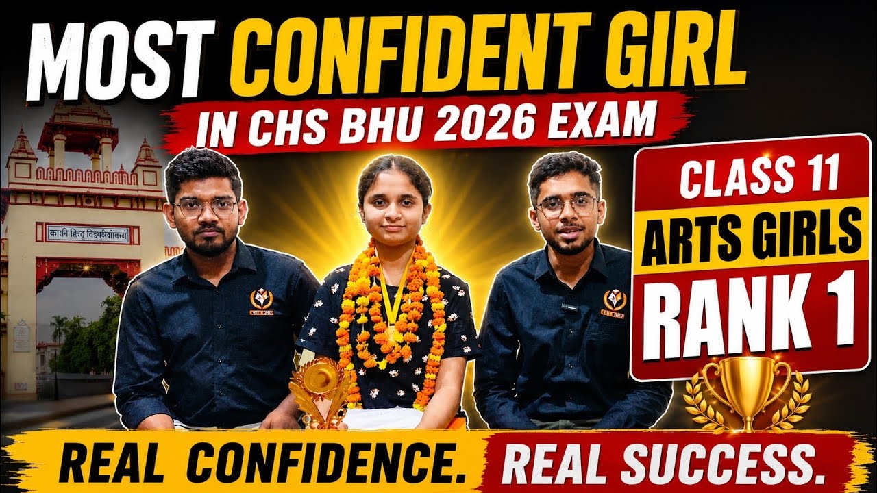 CHS BHU 2026 | Class 11 Arts Girls Topper Interview | Topper&rsquo;s Talk in Hindi | How to prepare?