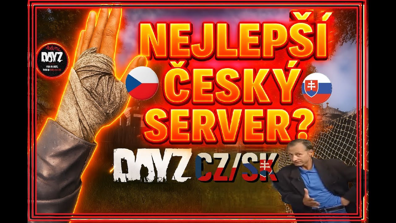 DayZ CZ/SK - NEJLEP&Scaron;&Iacute; ČESK&Yacute; SERVER? + MOJE RYCHLORADY!