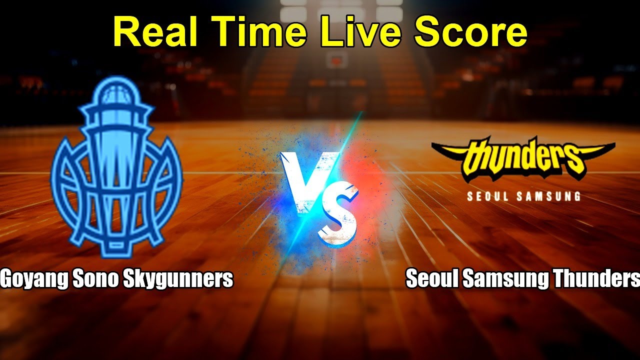 Goyang Sono Skygunners vs Seoul Samsung Thunders Live Score - South Korea Korean Basketball League