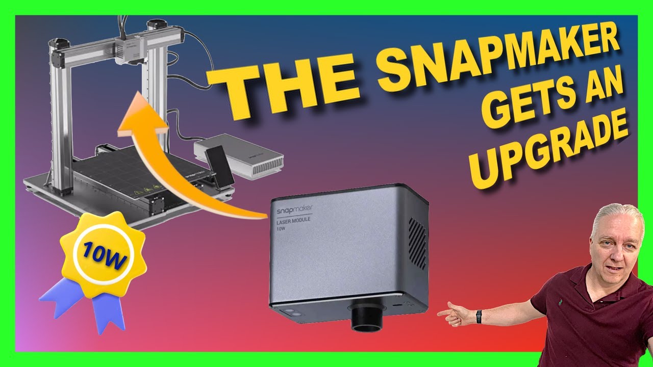 Transform Your SnapMaker 2 into a Laser-Cutting Machine With This 10W Upgrade