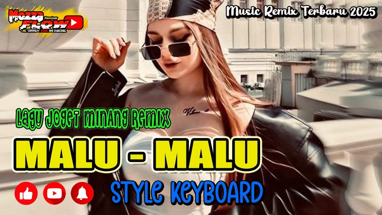 LAGU JOGET 🔁 MINANG REMIX 🔁 MALU-MALU 🔁 STYLE KEYBOARD 🔁 2025