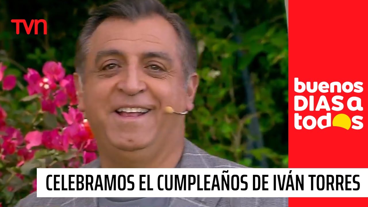 ¡Feliz cumpleaños! Celebramos a Iván Torres | Buenos días a todos