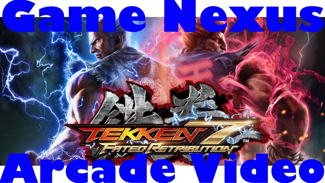 Game Nexus Arcade Video Tekken 7 Fated Retribution Gouki Akuma Gameplay (2016 Namco System ES3)