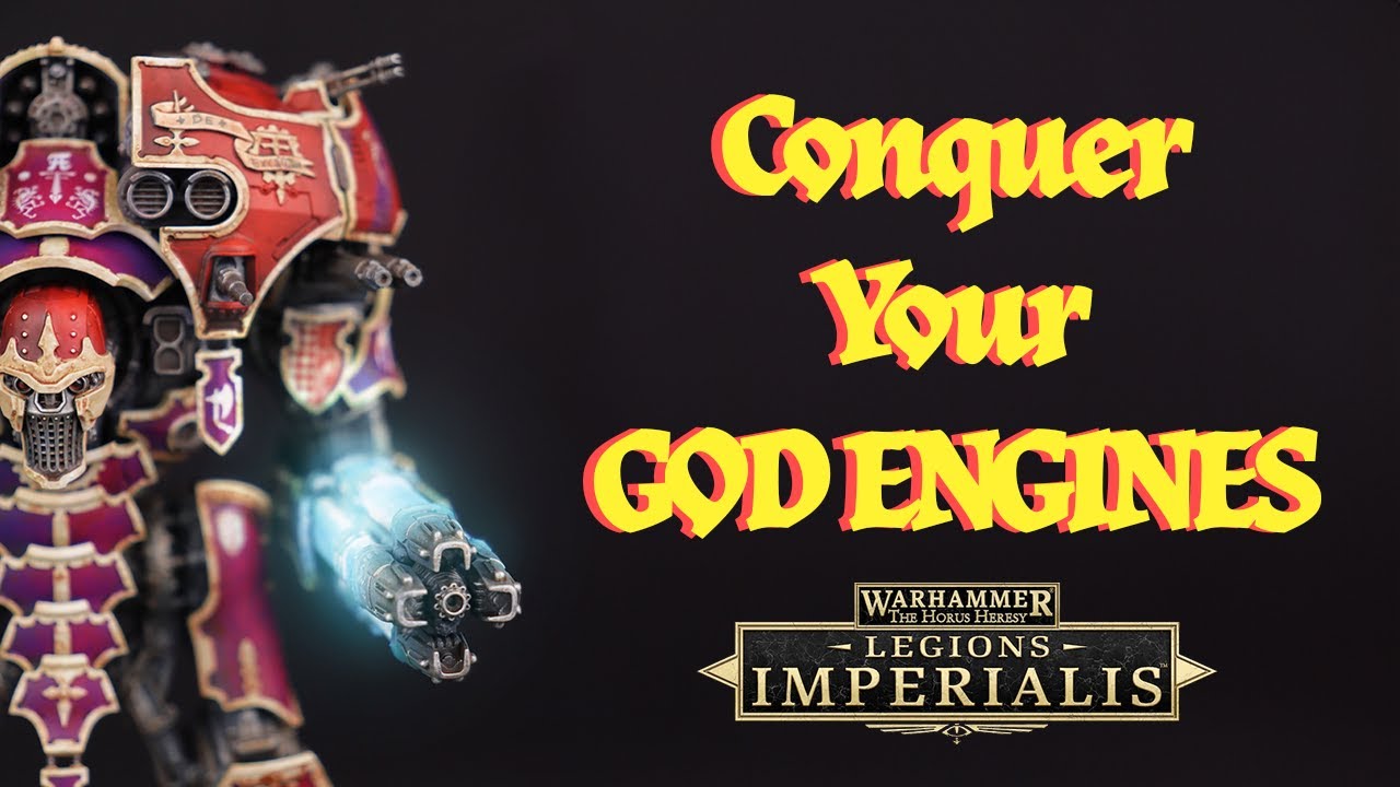 A Quick Guide To Painting Your Titans | Warhammer Legions Imperialis | Conquer Your God Engines