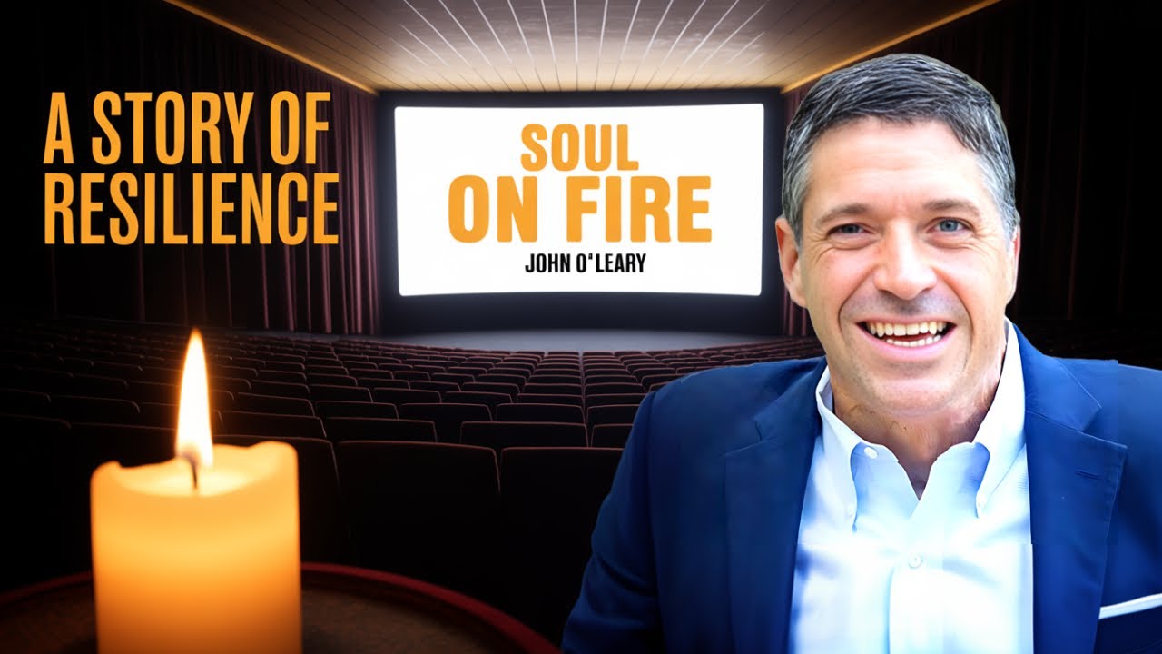 The Power of Faith & Film: John O’Leary on “Soul on Fire”