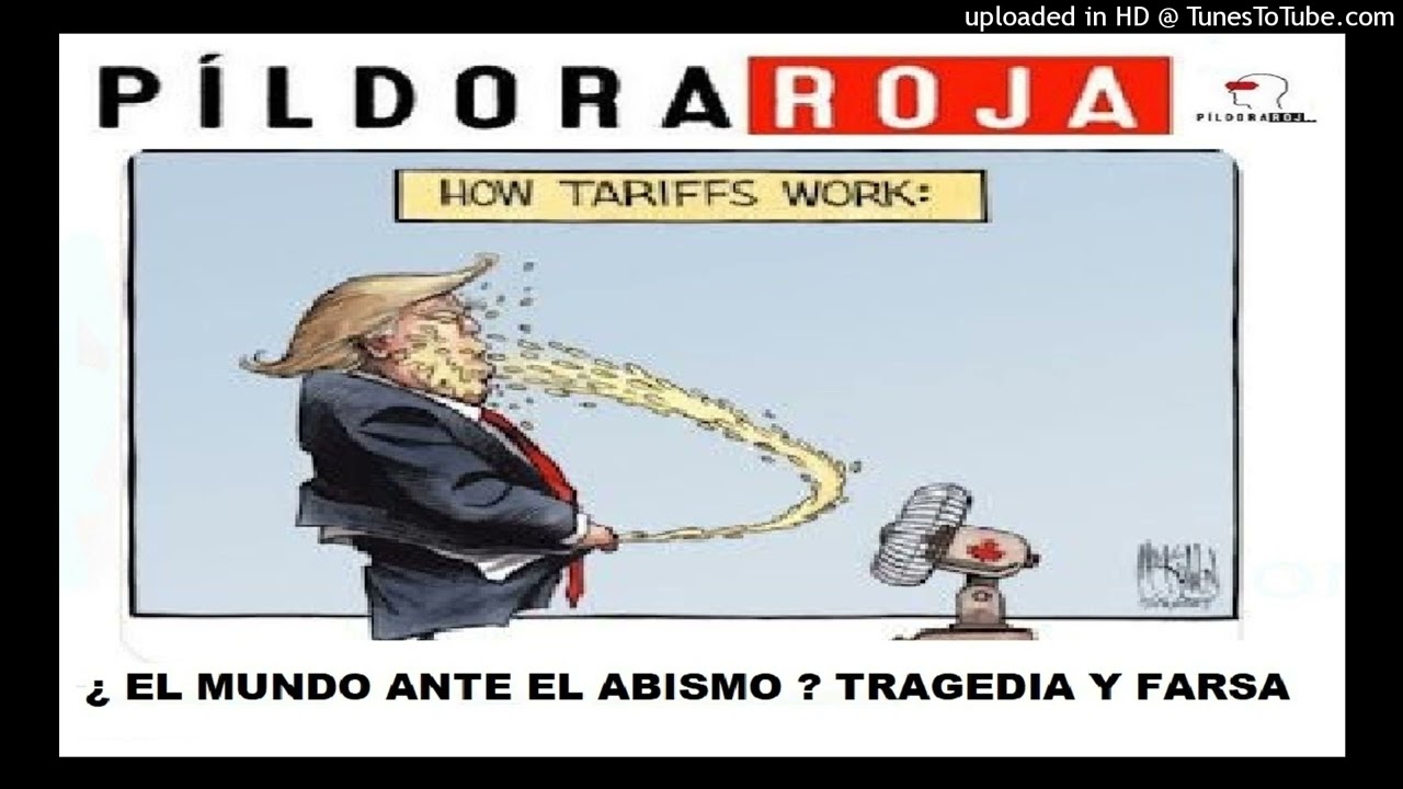 P&iacute;ldora Roja - &iquest;El mundo ante el abismo? Tragedia y farsa