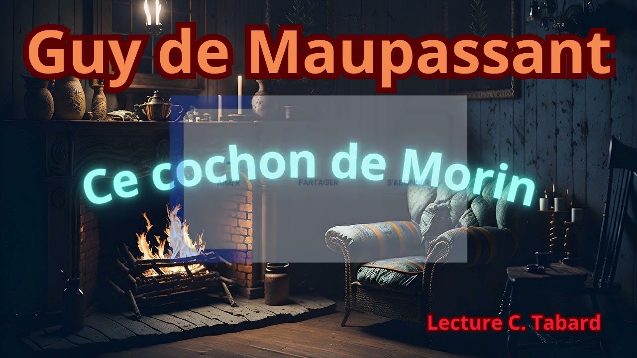 Ce cochon de Morin | AUDIO | Guy de Maupassant