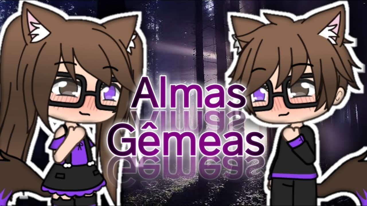 Mini Filme ALMAS GEMÊAS [1/2] (GL)
