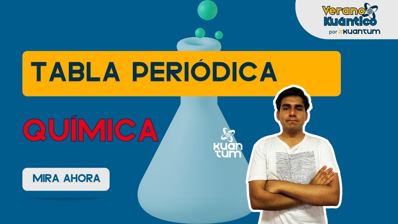 CLASE 5 - QUÍMICA - TABLA PERIÓDICA