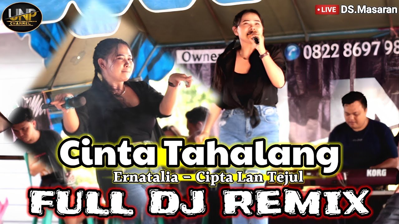 ERNATALIA  - CINTA TAHALANG CIPTA LAN TEJUL - DI DESA MASARAN (FULL DJ REMIX TIKTOK)