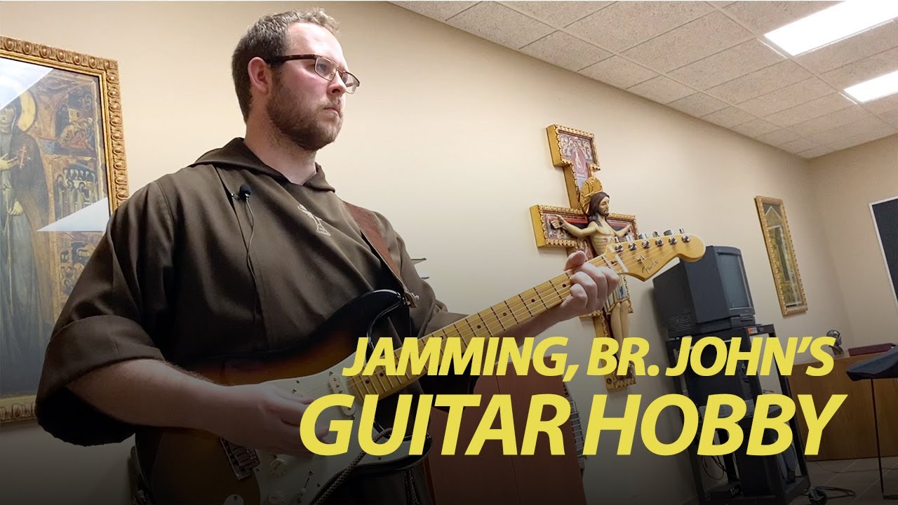 Jamming, Br. John's Guitar Hobby | Inside the Friary