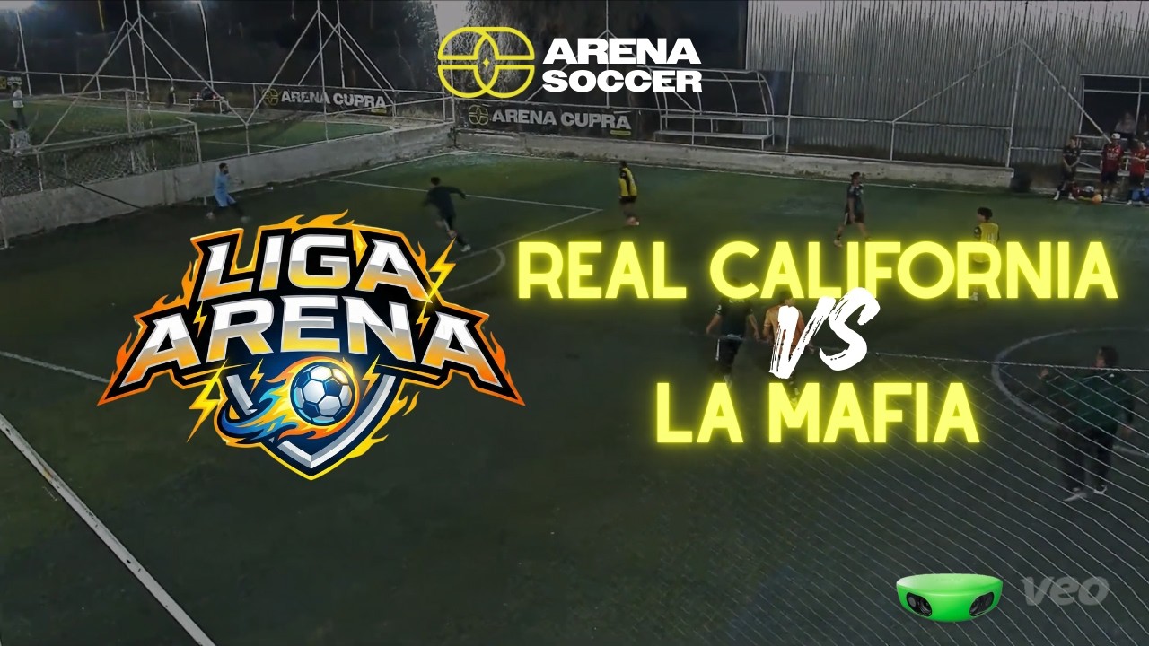 Real California vs La Mafia - Liga Arena 2026