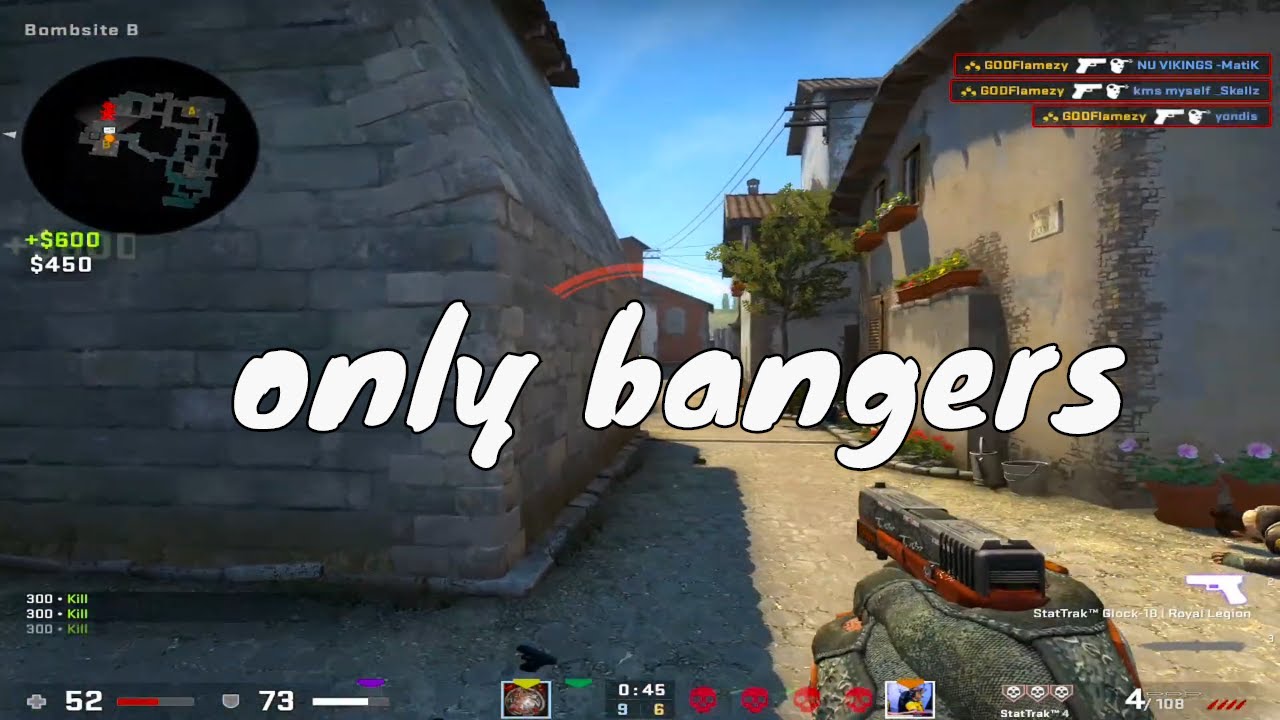 only bangers - csgo highlights