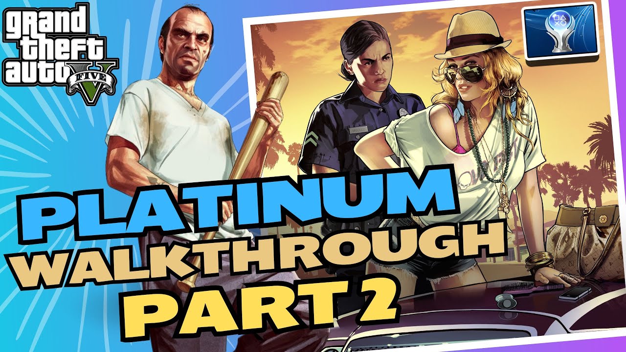 GTA 5 100% PLATINUM Walkthrough [Story Mode] PART 2