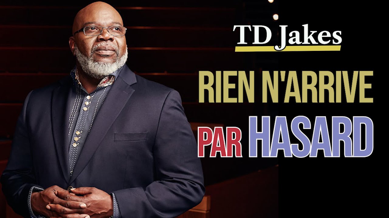 RIEN N'ARRIVE PAR HASARD |TD Jakes en français | Traduit par Maryline Orcel
