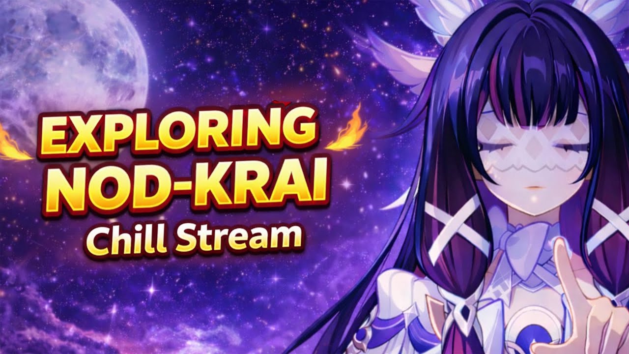 Genshin Impact Live | chill stream | exploring Nod-krai