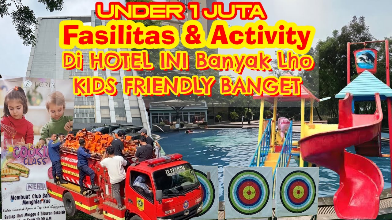 Hotel Kids Frienly Bogor | Lorin Sentul | Recomendasi Hotel Ramah Anak Dekat Jakarta | under 1 juta