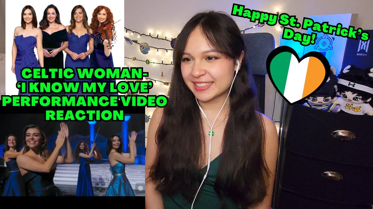 CELTIC WOMAN 'I KNOW MY LOVE' PERFORMANCE VIDEO | REACTION