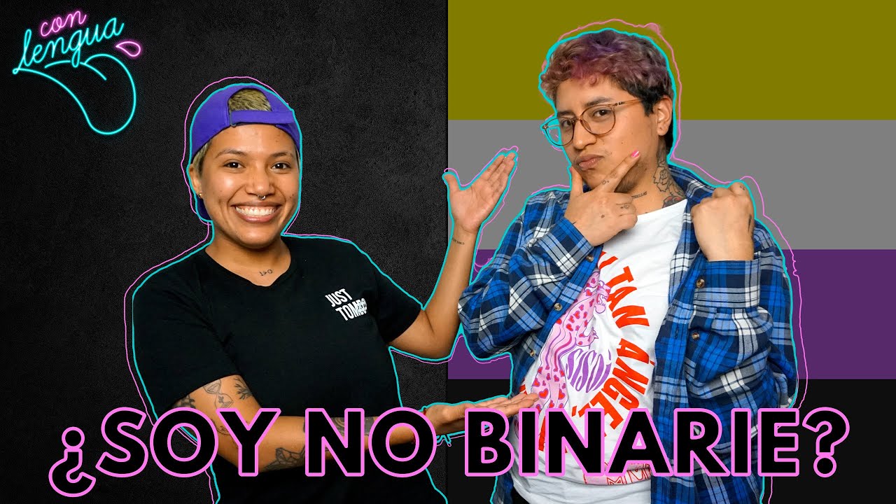 &iquest;Qu&eacute; es ser NO BINARIO? ft. Seb | #ConLengua l Episodio 02 l  Renata Reluz