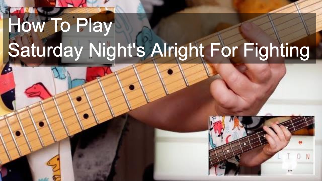 'Saturday Night's Alright For Fighting' Elton John Guitar & Bass Lesson