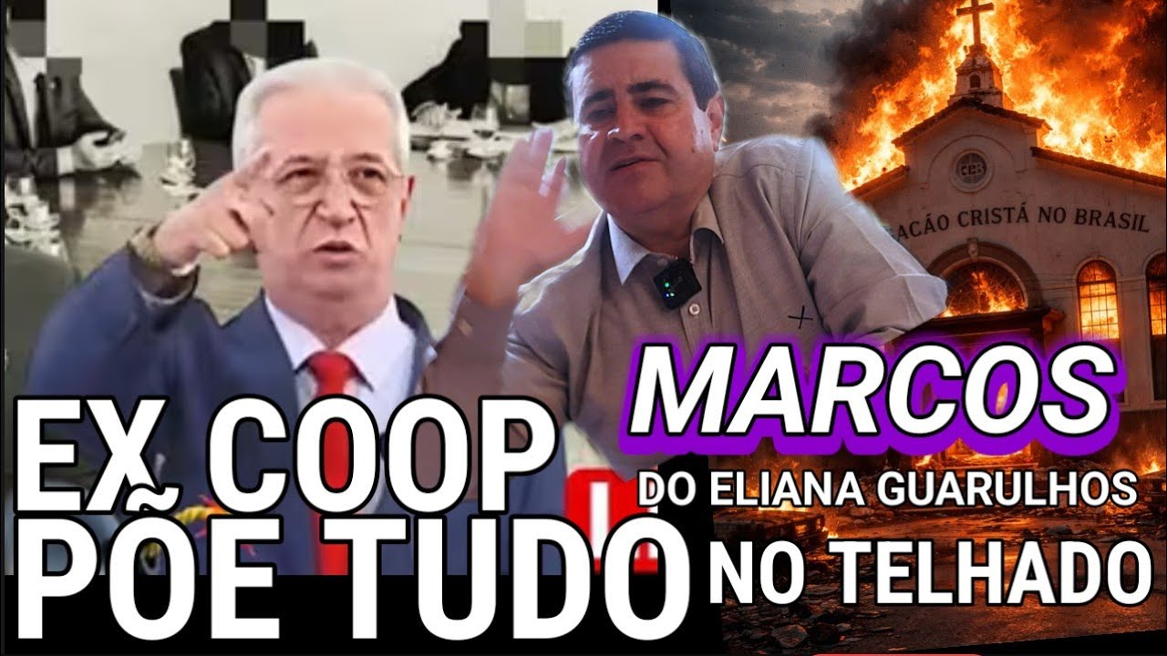 #CCB#BOMBA# EX COOP #MARQUINHO DO ELIANA GUARULHOS# EXPÕE  TUDO DA CCB ?